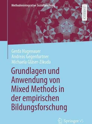 Zdjęcie produktu dla Grundlagen und Anwendung von Mixed Methods in der empirischen Bildungsforschung