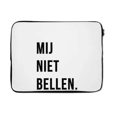 Produktbild von MuchoWow® Laptop Hülle 15 Zoll Zitate - Sprichwörter - Ruf mich nicht an. - Weiß Laptoptasche - Laptoptasche - Sleeve - Rundum-Schutz