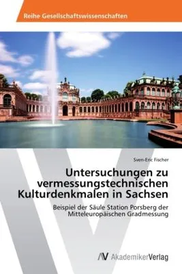 Image de Untersuchungen zu vermessungstechnischen Kulturdenkmalen in Sachsen