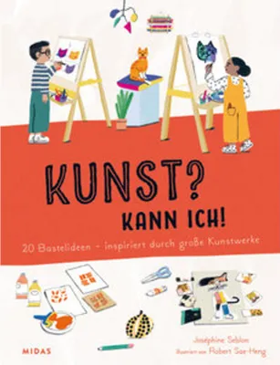 Produktbild von Kunst? Kann ich! (Kunst für Kinder)