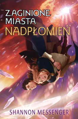 Obrázek produktu pro Zaginione miasta. Tom 3. Nadpłomień