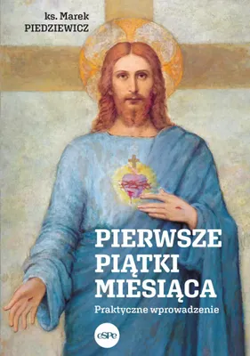 Immagine prodotto di Pierwsze piątki miesiąca. Praktyczne wprowadzenie