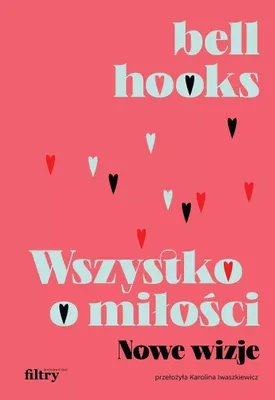 Zdjęcie produktu dla Wszystko o miłości. Nowe wizje, wydanie 2
