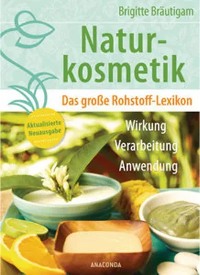 Productafbeelding van Naturkosmetik. Das große Rohstofflexikon. Wirkung, Verarbeitung, Anwendung