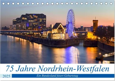 Produktbild von 75 Jahre Nordrhein-Westfalen - Ein Bundesland feiert Geburtstag (Tischkalender 2025 DIN A5 quer), CALVENDO Monatskalender