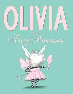Image de Olivia and the Fairy Princesses