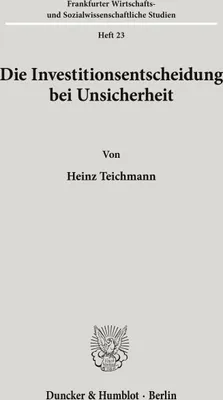 Produktbild von Die Investitionsentscheidung bei Unsicherheit.