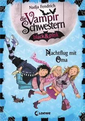 Obrázok produktu pre Die Vampirschwestern black & pink (Band 5) - Nachtflug mit Oma