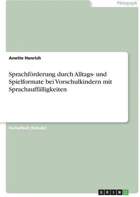 Produktbild von Sprachförderung durch Alltags- und Spielformate bei Vorschulkindern mit Sprachauffälligkeiten