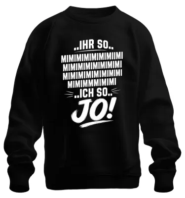 Productafbeelding van "Jouw 'mi-mi-mi', mijn 'jo'. Grappige uitspraak, statement, sarcastische trui, zwart, maat M."
