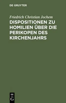 Produktbild von Dispositionen zu Homilien über die Perikopen des Kirchenjahrs