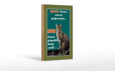 Produktbild von Holzschild Spruch 12x18cm Hunde kommen wenn Katzen kommen