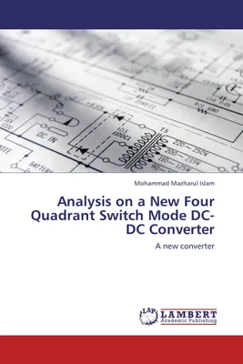 Produktbild von Analysis on a New Four Quadrant Switch Mode DC-DC Converter