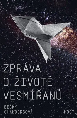 Zdjęcie produktu dla Zpráva o životě vesmířanů | Becky Chambers