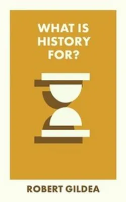 Immagine prodotto di What Is History For?
