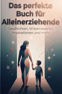 Produktbild von Das perfekte Buch für Alleinerziehende
