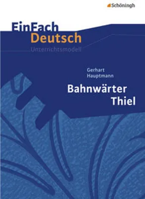 Immagine prodotto di Bahnwärter Thiel. EinFach Deutsch Unterrichtsmodelle
