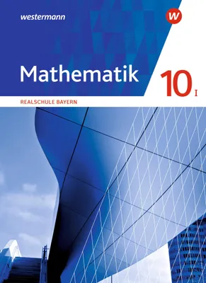 Produktbild von Mathematik 10 I. Schulbuch. Für Realschulen in Bayern