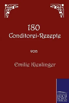 Produktbild von 180 Conditorei-Rezepte