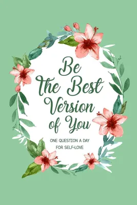 Produktbild von Be The Best Version Of You