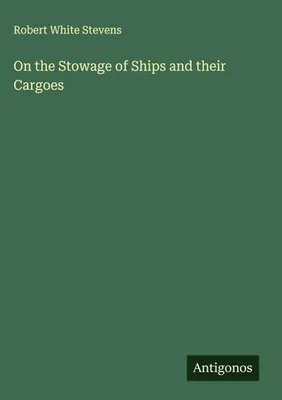 Produktbild von On the Stowage of Ships and their Cargoes