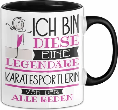 Produktbild von Karatesportlerin Tasse Geschenk Ich Bin Diese Eine Legendäre Karatesportlerin Von Der Alle Reden Geschenkidee Geburtstag Weihnachten (Schwarz)