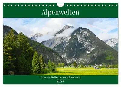 Produktbild von Alpenwelten-Zwischen Wetterstein und Karwendel (Wandkalender 2027 DIN A4 quer), CALVENDO Monatskalender