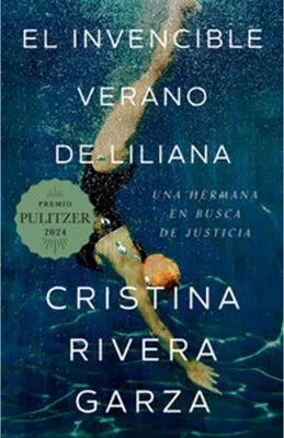 Obrázok produktu pre Lilianino nepremožiteľné leto / El Invencible Verano de Liliana / Liliana's Invincible Summer (Pulitzerova cena)