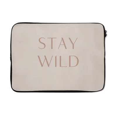 Produktbild von MuchoWow® Laptop Hülle 13 Zoll Zitate - Text - Wild bleiben Laptoptasche - Laptophülle - Sleeve - Rundumschutz