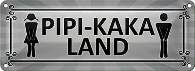 Produktbild von Blechschild Hinweis 27x10cm Pipi-Kaka Land Toilette Dekoration