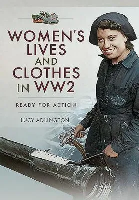 Productafbeelding van Women's Lives and Clothes in WW2