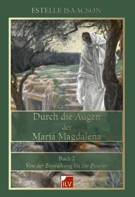Produktbild von Durch die Augen der Maria Magdalena, Buch 2