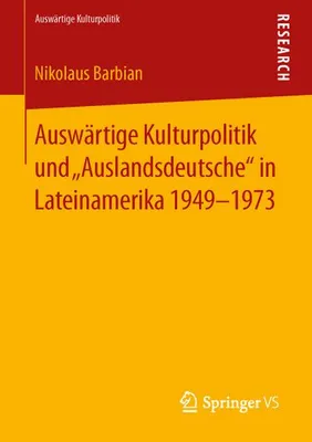 Image de Auswärtige Kulturpolitik und "Auslandsdeutsche" in Lateinamerika 1949-1973