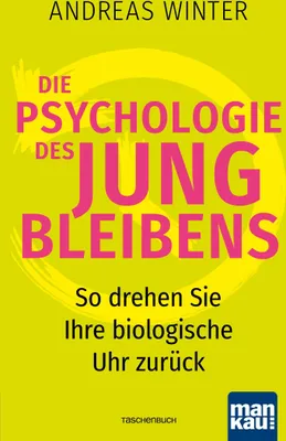 Produktbild von Die Psychologie des Jungbleibens