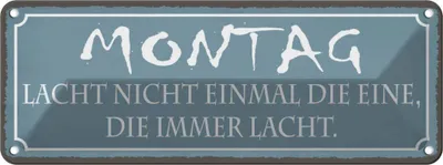 Produktbild von vianmo Blechschild 10x27 cm Montag lacht nicht einmal die Spruch Zitat