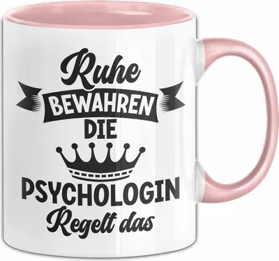 Produktbild von Psychologin Tasse Geschenk Ruhe Bewahren Die Psychologin Regelt Das Geschenkidee Geburtstag Kaffee-Becher (Rosa)