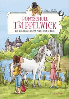 Zdjęcie produktu dla Ponyschule Trippelwick - Ein Einhorn spricht nicht mit jedem
