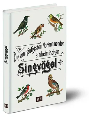 Zdjęcie produktu dla Die am häufigsten vorkommenden einheimischen Singvögel