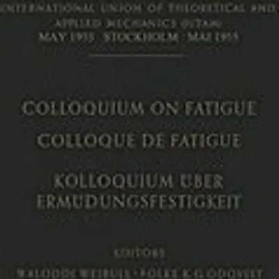 Produktbild von Colloquium on Fatigue / Colloque de Fatigue / Kolloquium über Ermüdungsfestigkeit