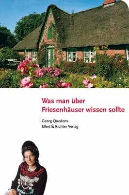 Produktbild von Was man über Friesenhäuser wissen sollte