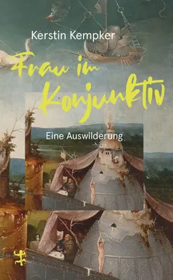 Produktbild von Frau im Konjunktiv. Eine Auswilderung