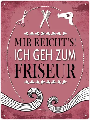 Produktbild von Mir reichts! Ich geh zum Friseur Metallschild XXL Schild Blechschild