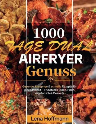 Produktbild von 1000 Tage Dual Airfryer Genuss