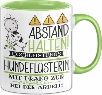 Produktbild von Hundeflüsterin Tasse Geschenk Lustig Abstand Halten Hochleistungs-Hundeflüsterin Mit Drang Zur Perfektion Bei Der Arbeit (Grün)