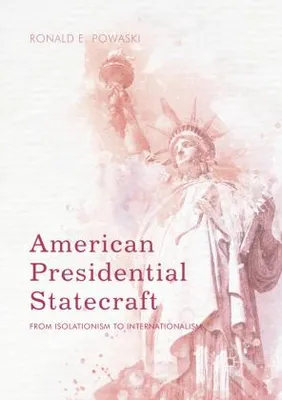 Obrázok produktu pre American Presidential Statecraft