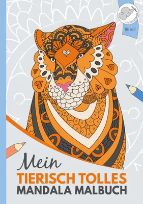 Produktbild von Mein tierisch tolles Mandala Malbuch