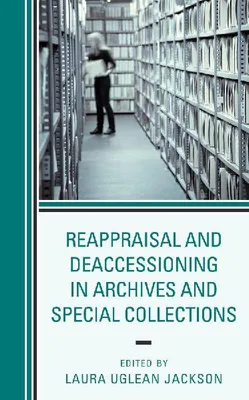 Produktbild von Reappraisal and Deaccessioning in Archives and Special Collections
