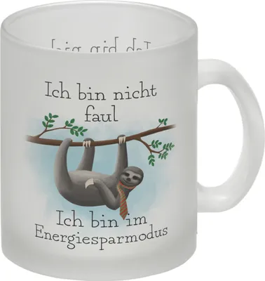 Produktbild von Ich bin nicht faul - Ich bin im Energiesparmodu Faultier Glas Tasse