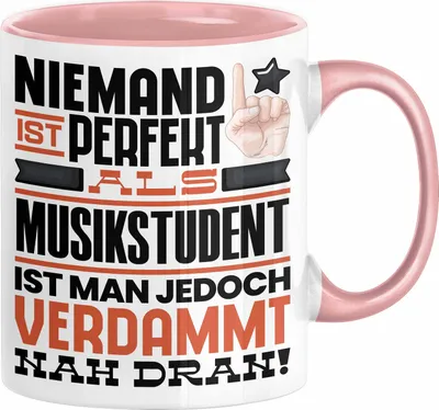 Produktbild von Musikstudent Geschenk Tasse Lustige Geschenkidee für Musikstudent Geburtstag Kaffee-Becher Niemand Ist Perfekt Aber Als Musikstudent Ist Man Nah Dran (Rosa)