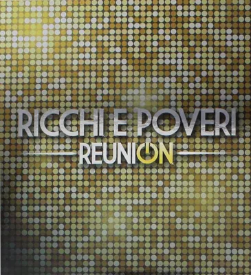 Produktbild von RICCHI E POVERI - Reunion (2 CD)